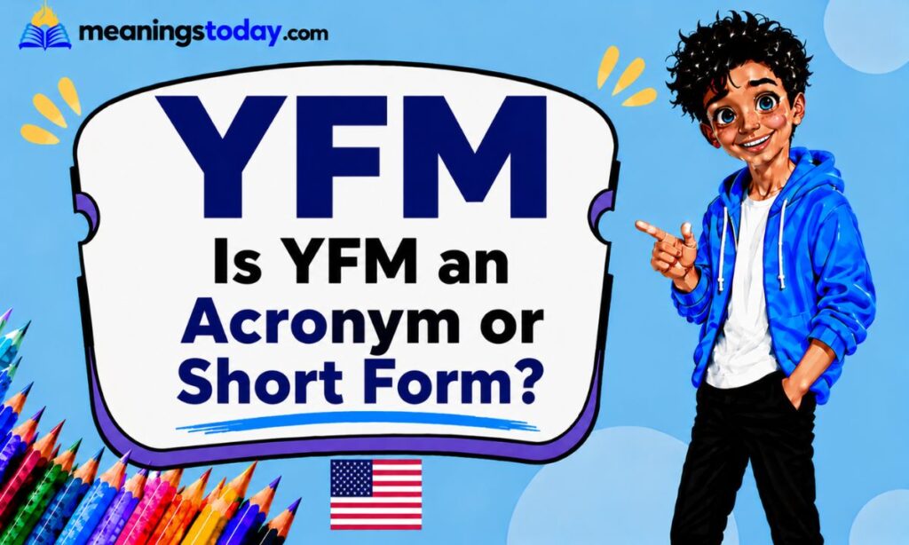 _Is YFM an Acronym or Short Form