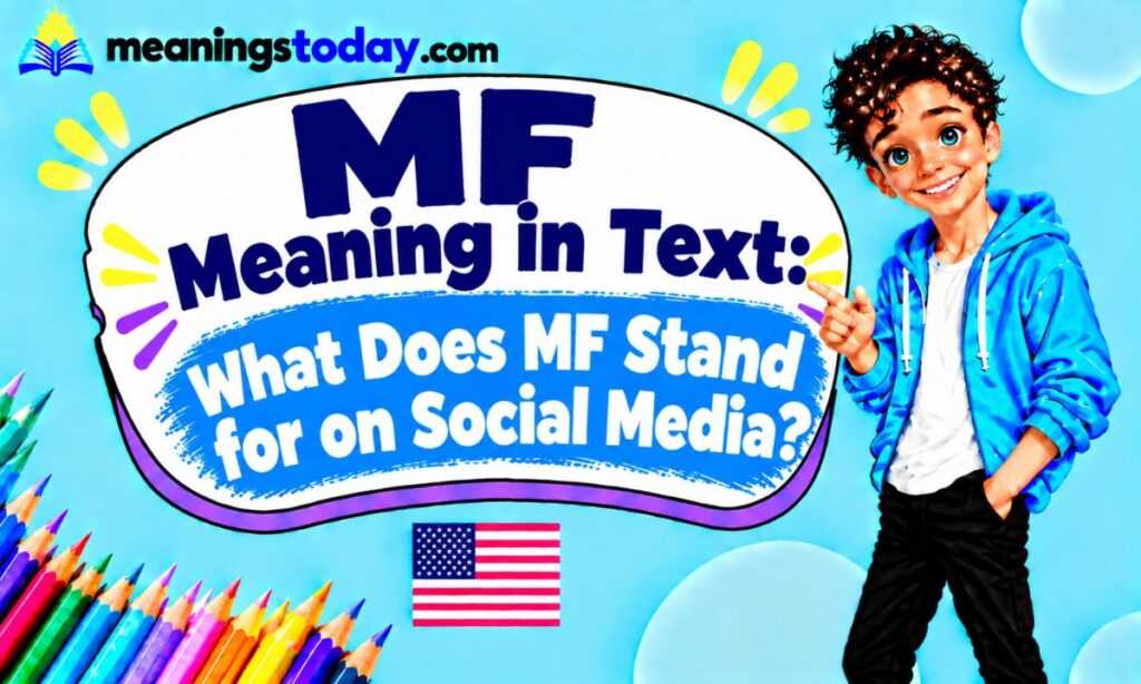 MF Meaning in Text What Does MF Stand for on Social Media