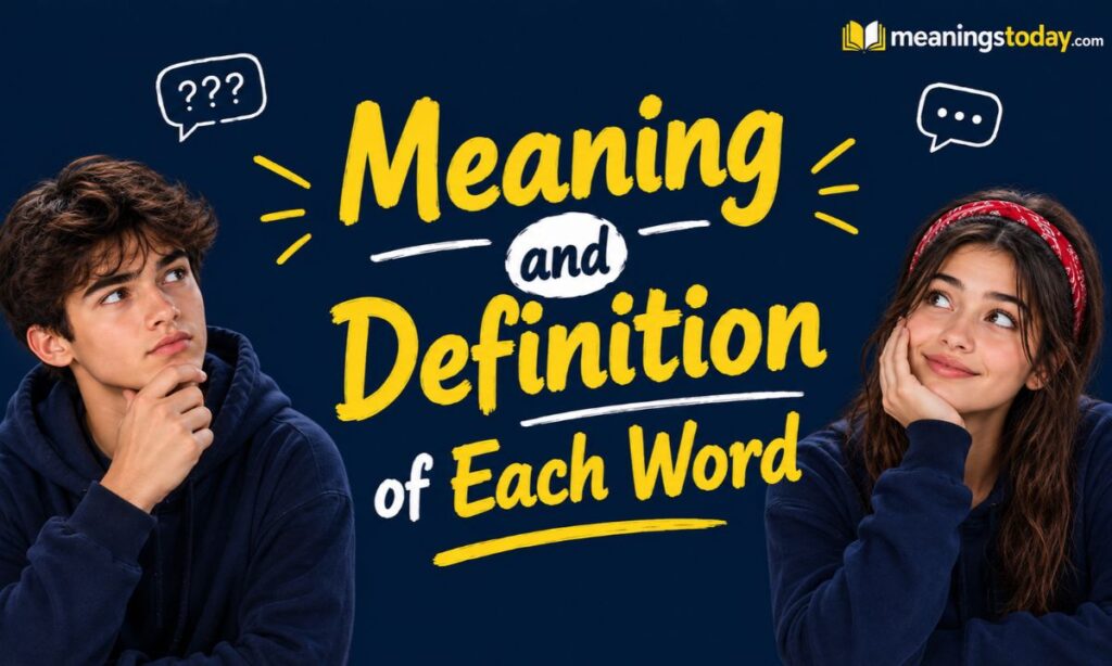 Meaning and Definition of Each Word