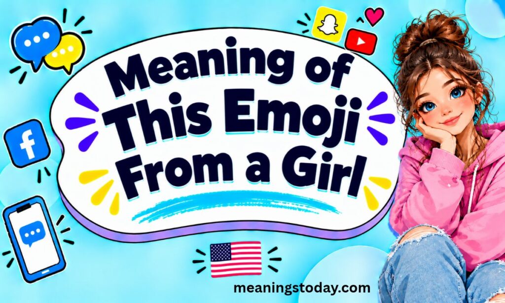 Meaning of This Emoji From a Girl