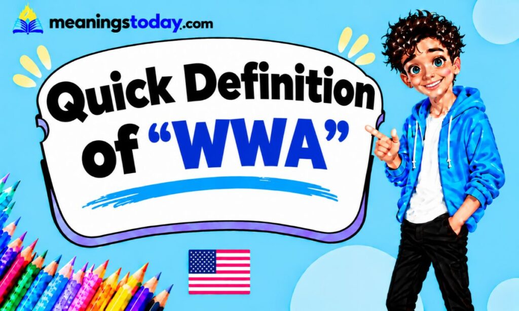 Quick Definition of “WWA”