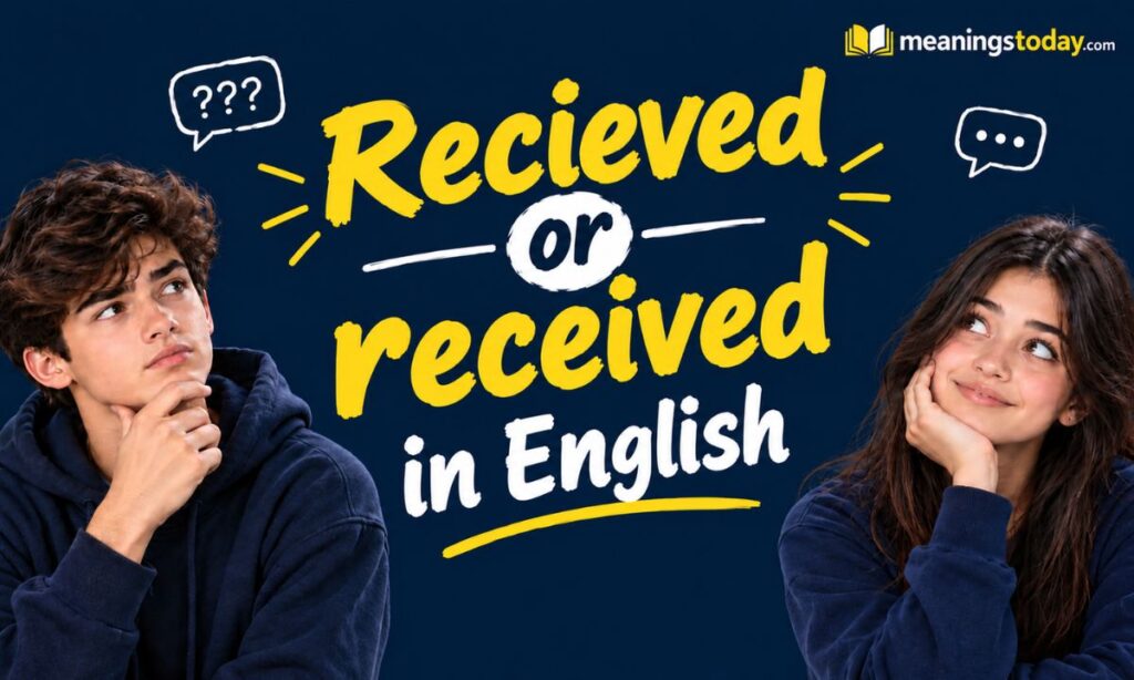 Recieved or received in English