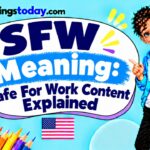 SFW Meaning Safe For Work Content Explained