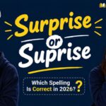 Surprise or Suprise_ Which Spelling Is Correct in 2026_
