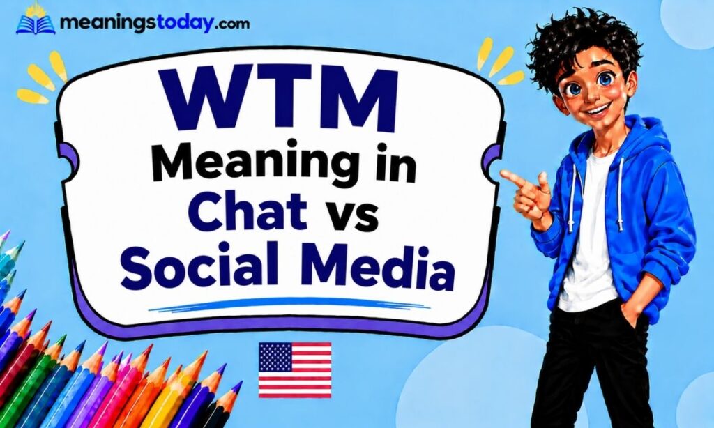 WTM Meaning in Chat vs Social Media