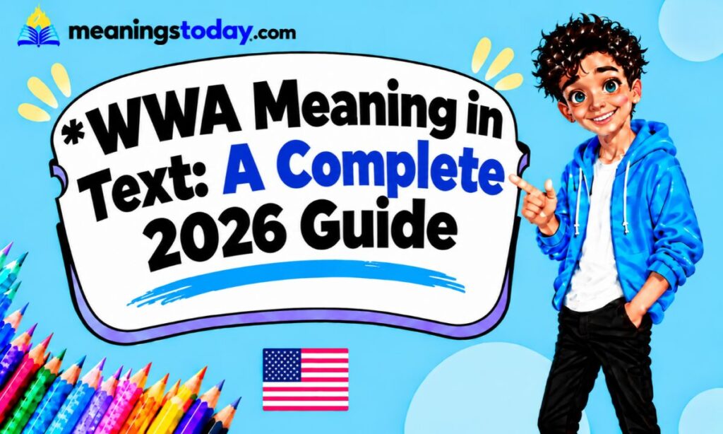 _ WWA Meaning in Text_ A Complete 2026 Guide