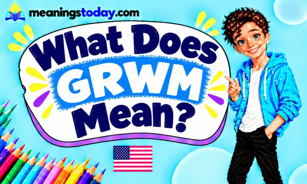 What Does GRWM Mean_