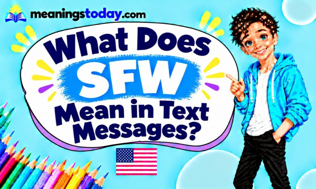 What Does SFW Mean in Text Messages