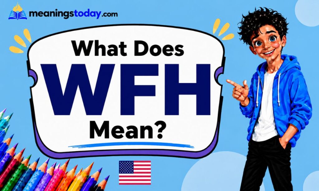 What Does WFH Mean