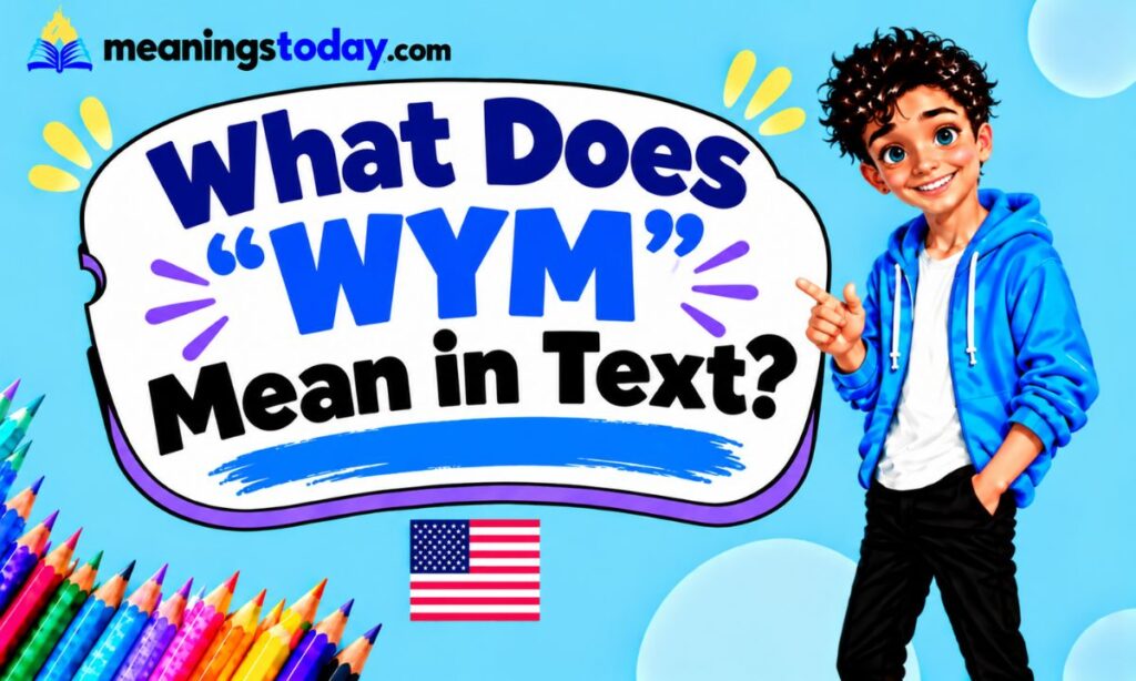 _What Does “WYM” Mean in Text