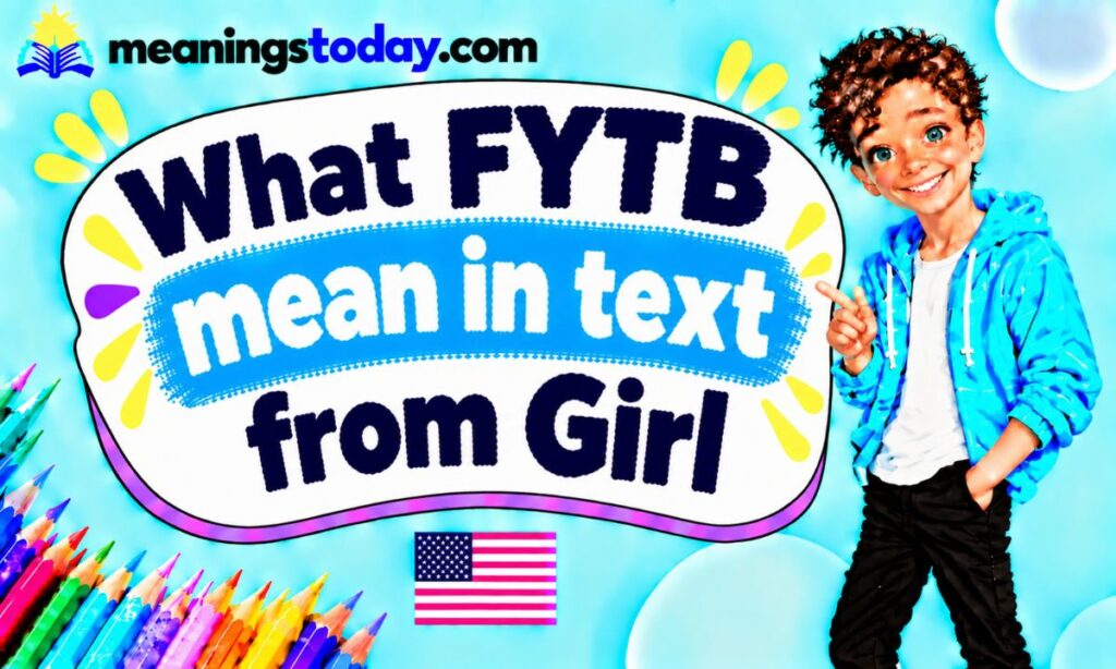 _What fytb mean in text from girl