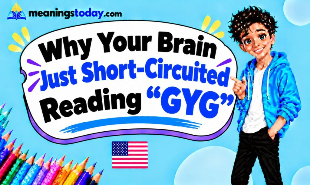 Why Your Brain Just Short-Circuited Reading “GYG”