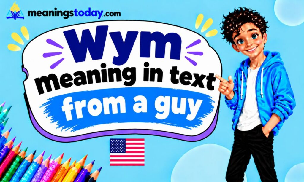 Wym meaning in text from a guy