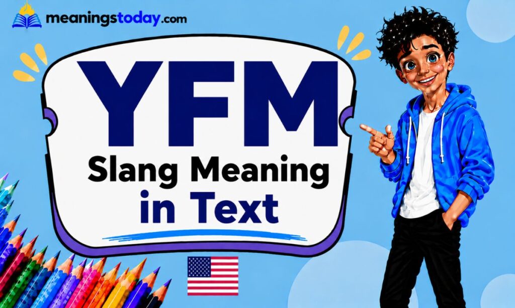 YFM Slang Meaning in Text