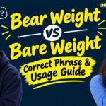 Bear Weight vs Bare Weight_ Correct Phrase & Usage Guide