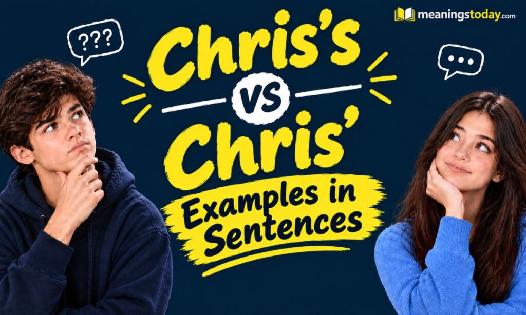 Chris’s vs Chris’ Examples in Sentences