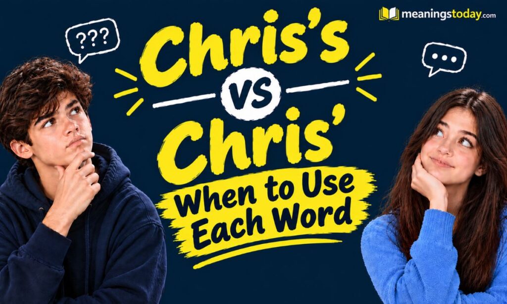 Chris’s vs Chris’ When to Use Each Word