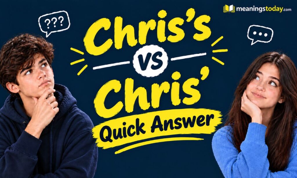 Chris’s vs Chris’__ Quick Answer