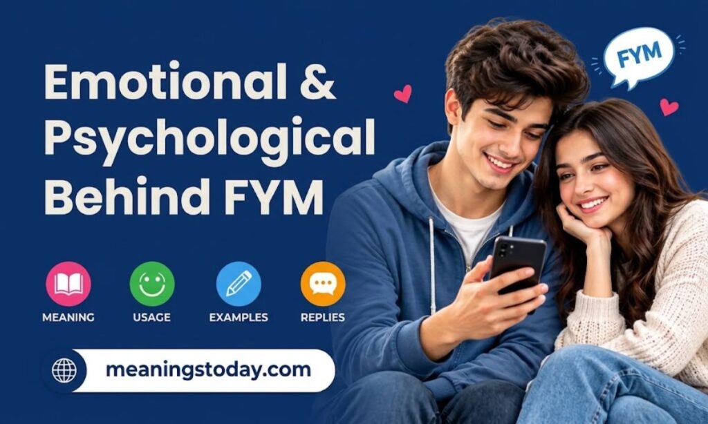 Emotional & Psychological Meaning Behind FYM