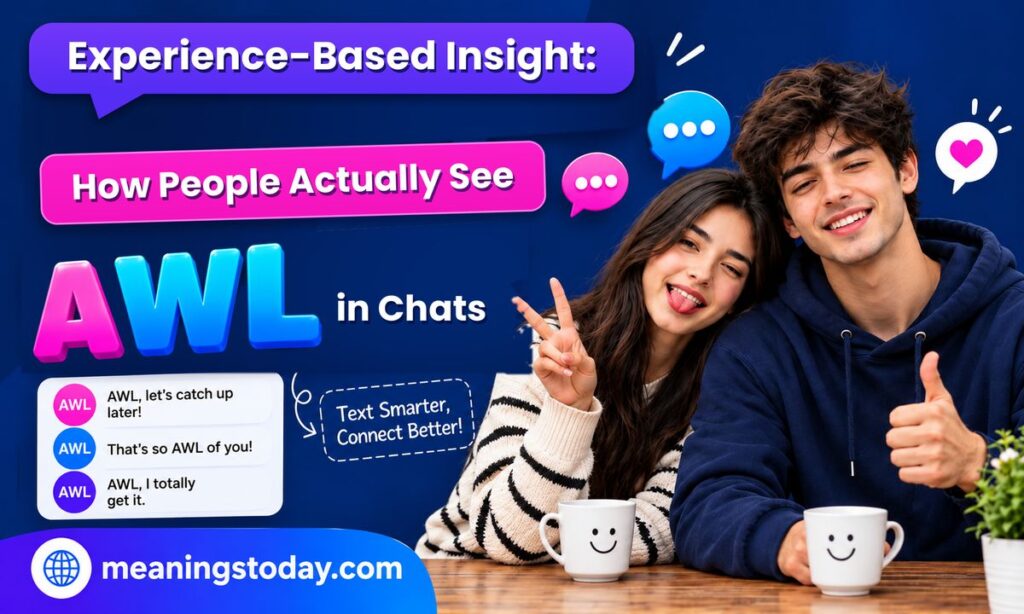 Experience-Based Insight_ How People Actually See AWL in Chats