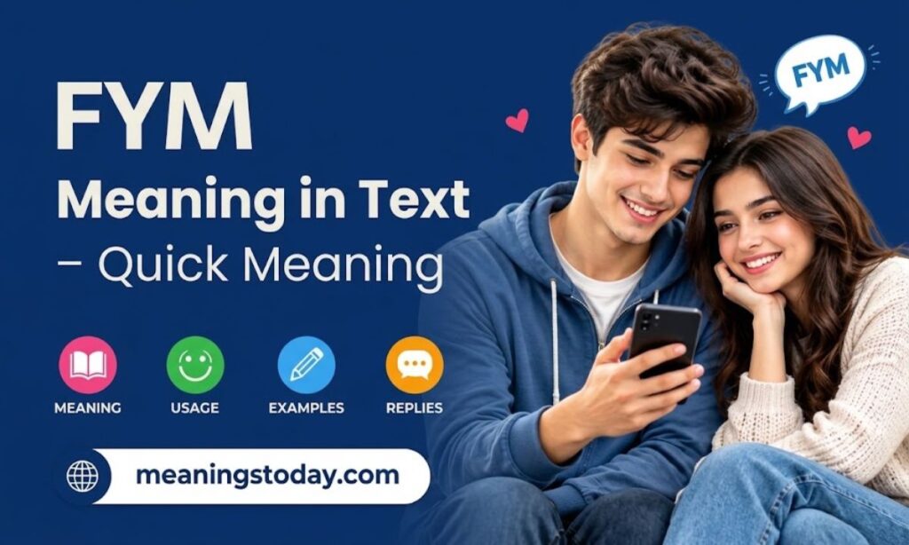 FYM Meaning in Text – Quick Meaning
