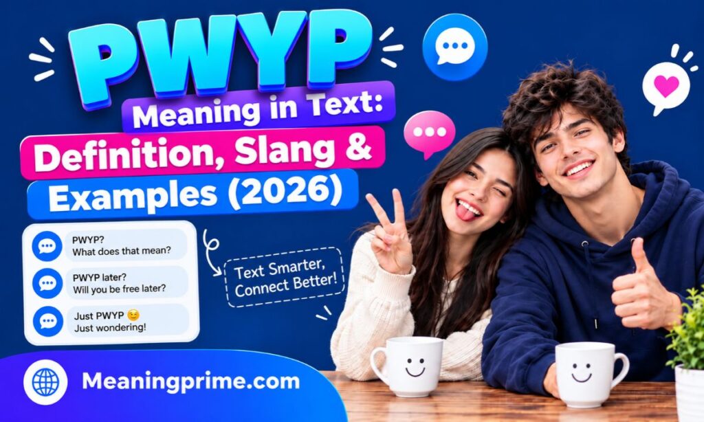 PWYP Meaning in Text_ Definition, Slang & Examples (2026)