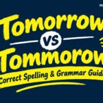 Tomorrow vs Tommorow_ Correct Spelling & Grammar Guide