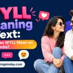 “ WYLL Meaning in Text_ What Does WYLL Mean on Social Media_